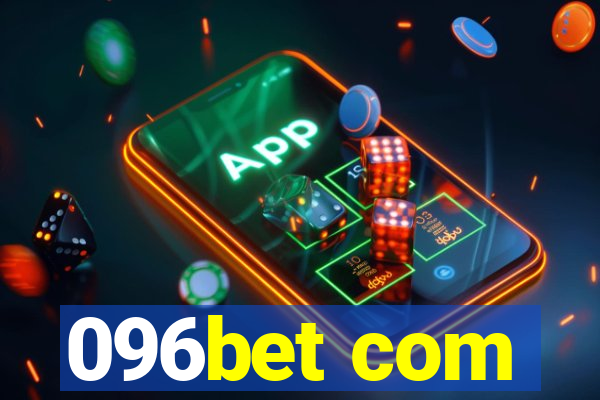 096bet com